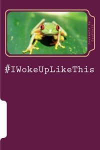 I Woke Up Like This pic